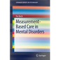 Measurement-Based Care in Mental Disorders - Paperback