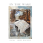 In the Wake - Hardcover