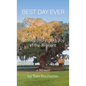 Best Day Ever: Stories on Finding Joy in the Present - Hardcover