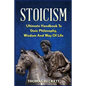 Stoicism: Ultimate Handbook to Stoic Philosophy, Wisdom and Way of Life - Paperback