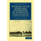Journal of an Overland Expedition in Australia, from Moreton Bay to Port Essington - Paperback