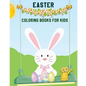 Easter Coloring Books For Kids: Children's Easter Books (A Big Easter Adventure) (Boys And Girls Ages 3-7) - Paperback
