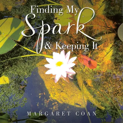 Finding My Spark & Keeping It - Paperback