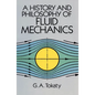 A History and Philosophy of Fluid Mechanics - Paperback