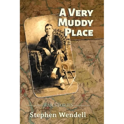 A Very Muddy Place: War Stories - Hardcover