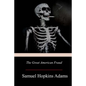 The Great American Fraud - Paperback