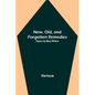 New, Old, and Forgotten Remedies: Papers by Many Writers - Paperback