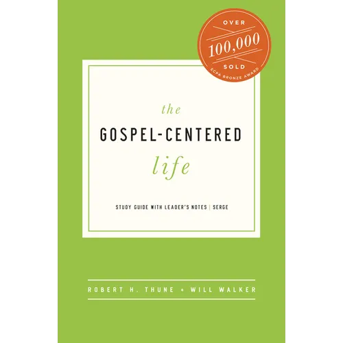 The Gospel-Centered Life: Study Guide with Leader's Notes - Paperback