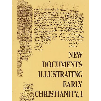 New Documents Illustrating Early Christianity, 1: A Review of the Greek Inscriptions and Papyri Published in 1976 - Paperback