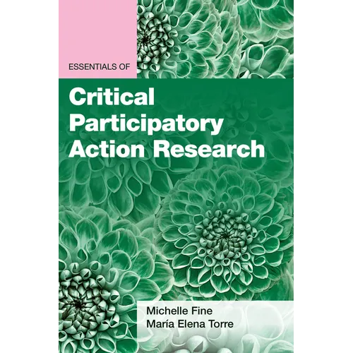 Essentials of Critical Participatory Action Research - Paperback