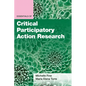 Essentials of Critical Participatory Action Research - Paperback