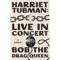Harriet Tubman: Live in Concert - Hardcover