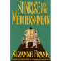 Sunrise on the Mediterranean - Hardcover