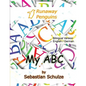 My ABC - Bilingual: English / German: Learning the 26 letter alphabet, with pronounciation in English and German and cut out cards - Paperback