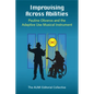 Improvising Across Abilities: Pauline Oliveros and the Adaptive Use Musical Instrument - Hardcover
