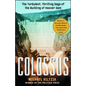 Colossus: The Turbulent, Thrilling Saga of the Building of Hoover Dam - Paperback