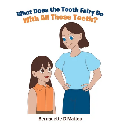 What Does the Tooth Fairy Do With All Those Teeth? - Hardcover
