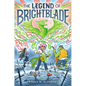 The Legend of Brightblade: A Graphic Novel - Hardcover