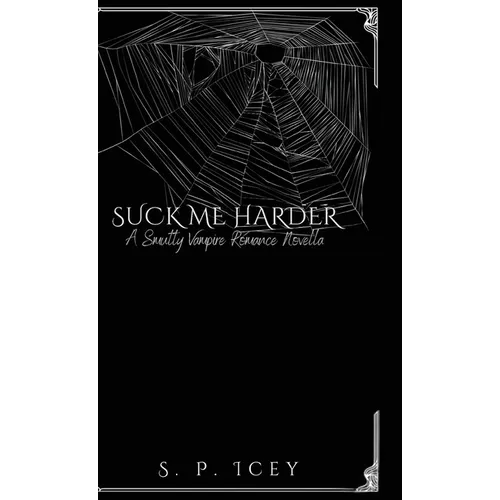 Suck Me Harder: A Smutty Vampire Romance Novella - Hardcover