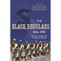 The Black Regulars 1866-1898 - Paperback