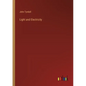 Light and Electricity - Paperback