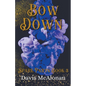 Bow Down - Paperback