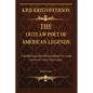 Kristofferson: The Outlaw Poet of American Legends: From Rebel Songwriter to Hollywood Icon: The Untold Journey of a Country Music Legend - Paperback