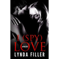 I (Spy) Love: Love in Poetry & Photographs - Paperback