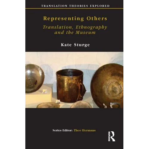 Representing Others: Translation, Ethnography and Museum - Paperback