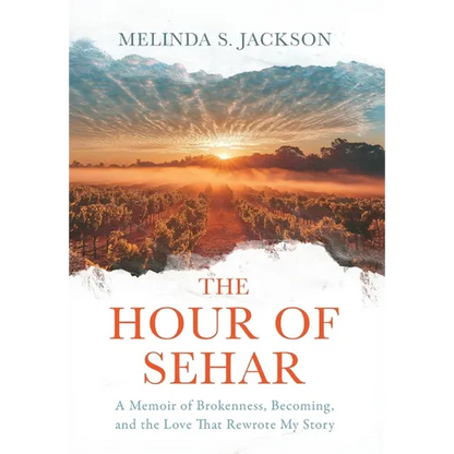 The Hour of Sehar: A Memoir of Brokenness, Becoming, and the Love that Rewrote My Story - Hardcover