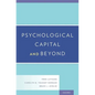 Psychological Capital and Beyond - Hardcover