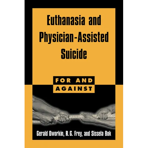Euthanasia and Physician-Assisted Suicide - Hardcover