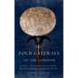 The Four Gateways of the Goddess: A Guide to Reclaiming Feminine Power Through Astrology and Egyptian Wisdom - Paperback