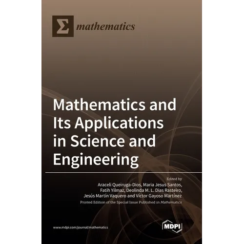 Mathematics and Its Applications in Science and Engineering - Hardcover