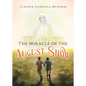 The Miracle of the August Snow - Paperback