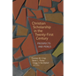 Christian Scholarship in the Twenty-First Century: Prospects and Perils - Paperback