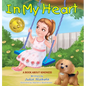 In My Heart - Mom's Choice Awards(R) Gold Recipient - Hardcover