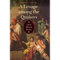 A Lenape Among the Quakers: The Life of Hannah Freeman - Paperback