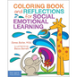 Coloring Book and Reflections for Social Emotional Learning - Paperback