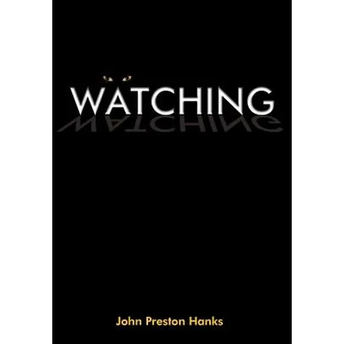 Watching - Hardcover