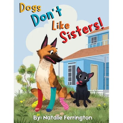 Dogs Don't Like Sisters! - Paperback