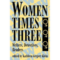 Women Times Three: Writers, Detectives, Readers - Paperback