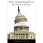The Congressional Budget Office: Honest Numbers, Power, and Policymaking - Paperback