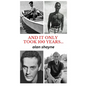 And It Only Took 100 Years... - Hardcover