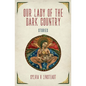 Our Lady of the Dark Country - Paperback