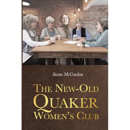 The New-Old Quaker Women's Club - Paperback