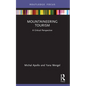 Mountaineering Tourism: A Critical Perspective - Paperback