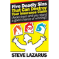 Five Deadly Sins That Can Destroy Your Insurance Claim: (Avoid them and you stand a good chance of winning) - Paperback