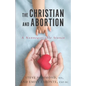 The Christian and Abortion: A Nonnegotiable Stance - Paperback