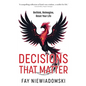 Decisions That Matter: Rethink, Reimagine, Reset Your Life - Paperback